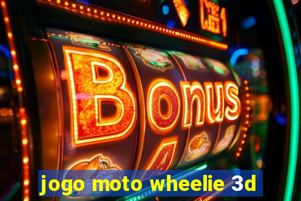 jogo moto wheelie 3d